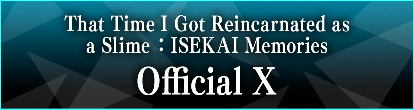 That Time I Got Reincarnated as a Slime : ISEKAI Memories Image linking to the official X account