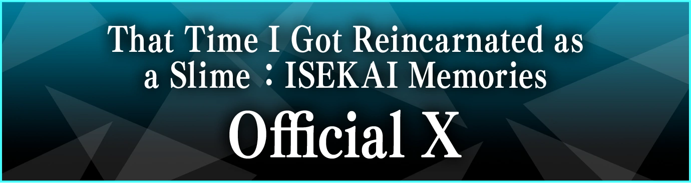 That Time I Got Reincarnated as a Slime : ISEKAI Memories Image linking to the official X account